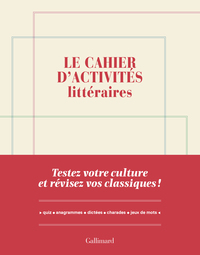 le-cahier-dactivites-litteraires-testez-votre-culture-et-revisez-vos-classiques-3260100043384