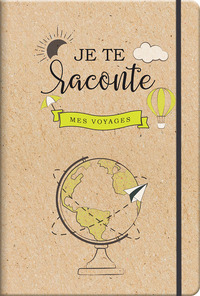 je-te-raconte-mes-voyages-carnet-de-voyages-3700069749670