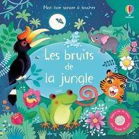les-bruits-de-la-jungle-mon-livre-sonore-a-toucher-des-1-an-9781474923262