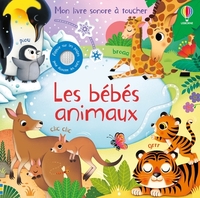 les-bebes-animaux-mon-livre-sonore-a-toucher-des-1-an-9781835401859