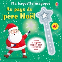 au-pays-du-pere-noel-ma-baguette-magique-des-3-ans-9781836065647