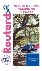 guide-du-routard-nos-meilleurs-campings-en-france-2021-22-9782016293232