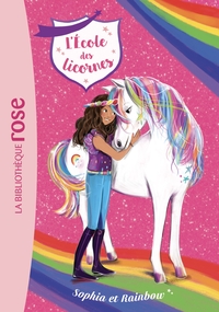 lecole-des-licornes-t01-lecole-des-licornes-01-sophia-et-rainbow-9782017072072