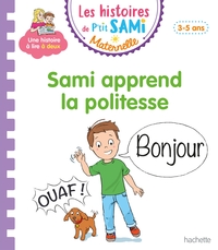 les-histoires-de-ptit-sami-maternelle-3-5-ans-sami-apprend-la-politesse-9782017082255