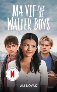 ma-vie-avec-les-walter-boys-le-roman-a-lorigine-de-la-serie-netflix-9782017140405
