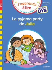 sami-et-julie-special-dys-dyslexie-la-pyjama-party-de-julie-9782017181705