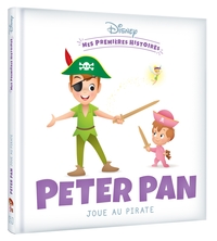 disney-mes-premieres-histoires-peter-pan-joue-au-pirate-9782017192282