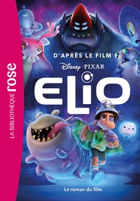 bibliotheque-disney-elio-le-roman-du-film-9782017204411