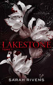 lakestone-tome-1-apres-captive-le-nouveau-roman-phenomene-de-sarah-rivens-9782017207030