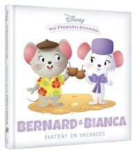 disney-mes-premieres-histoires-bernard-et-bianca-partent-en-vacances-9782017217480