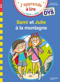 sami-et-julie-special-dys-dyslexie-sami-et-julie-a-la-montagne-9782017226406