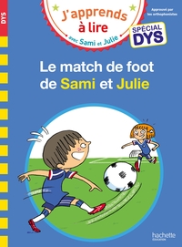 sami-et-julie-special-dys-dyslexie-le-match-de-foot-de-sami-et-julie-9782017261216