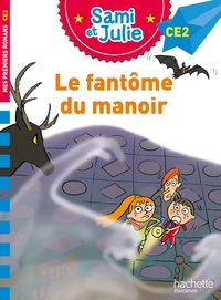 sami-et-julie-roman-ce2-le-fantome-du-manoir-9782017265399