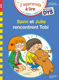 sami-et-julie-special-dys-dyslexie-sami-et-julie-rencontrent-tobi-9782017269014