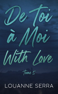 de-toi-a-moi-with-love-tome-5-le-final-de-la-serie-9782017271673
