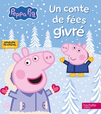 peppa-pig-un-conte-de-fees-givre-album-dhistoire-9782017282167