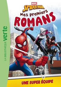 mes-premiers-romans-spider-man-t04-mes-premiers-romans-spider-man-04-une-super-equipe-9782017288466