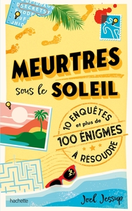 meurtres-sous-le-soleil-10-enquetes-et-plus-de-100-enigmes-a-resoudre-9782017295181