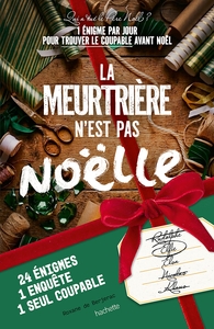 la-meurtriere-nest-pas-noelle-qui-a-tue-le-pere-noel-1-enigme-par-jour-pour-trouver-le-coupable-9782017295488