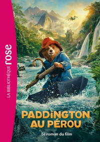 films-bb-rose-8-10-paddington-au-perou-le-roman-du-film-9782017299042