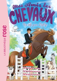 mes-amis-les-chevaux-sophie-thalmann-t49-mes-amis-les-chevaux-49-un-defi-pour-zephyr-9782017300748