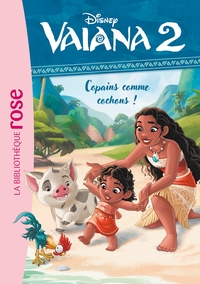 vaiana-2-t06-vaiana-2-06-copains-comme-cochons-9782017300885