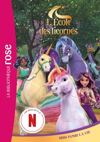 lecole-des-licornes-t08-lecole-des-licornes-08-la-serie-tv-unis-pour-la-vie-9782017308270