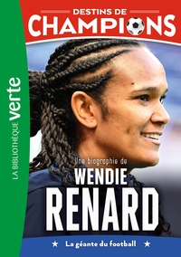 destins-de-champions-t24-destins-de-champions-24-une-biographie-de-wendie-renard-9782017325130
