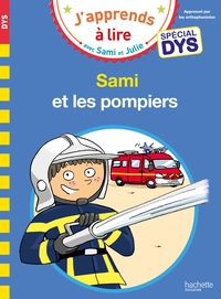 sami-et-julie-special-dys-dyslexie-sami-et-les-pompiers-9782017325598