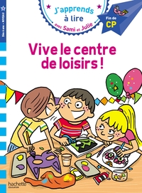 sami-et-julie-cp-niveau-3-vive-le-centre-de-loisirs-9782017330738