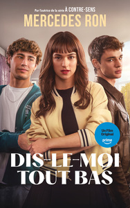dis-le-moi-t02-dis-le-moi-tout-bas-le-roman-a-lorigine-du-film-prime-video-edition-avec-aff-9782017343585
