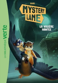 mystery-lane-tome-13-la-voliere-hantee-9782017355274