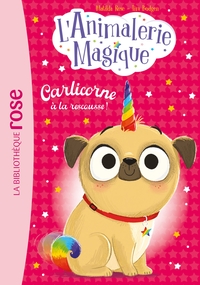 lanimalerie-magique-tome-01-carlicorne-a-la-rescousse-9782017371908