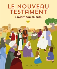 le-nouveau-testament-raconte-aux-enfants-9782017866855