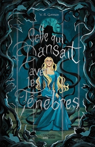 celle-qui-dansait-avec-les-tenebres-tremblez-a-la-lecture-de-cette-reecriture-sombre-et-sanglante-9782017896173