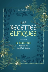 les-recettes-elfiques-recettes-inspirees-par-les-elfes-de-tolkien-9782019462628