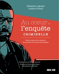 au-coeur-de-lenquete-criminelle-dans-la-peau-des-experts-de-la-scene-de-crime-aux-assises-9782019466954