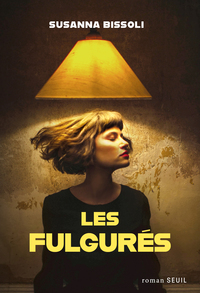 les-fulgures-9782021581591