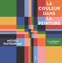 la-couleur-dans-la-peinture-de-la-prehistoire-au-xxe-siecle-9782021616392