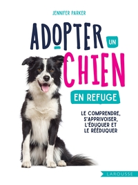 adopter-un-chien-en-refuge-9782036017825