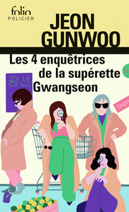 les-4-enquetrices-de-la-superette-gwangseon-9782072981678