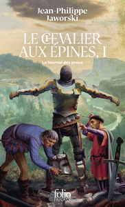 le-chevalier-aux-epines-vol01-le-tournoi-des-preux-9782072990922