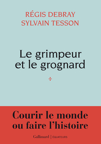 le-grimpeur-et-le-grognard-une-correspondance-9782073163349