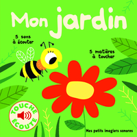 mon-jardin-5-sons-a-ecouter-5-matieres-a-toucher-9782075083553