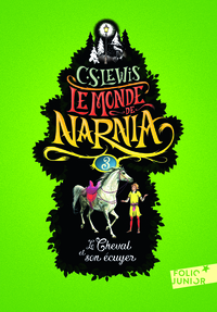 le-monde-de-narnia-iii-le-cheval-et-son-ecuyer-9782075088503