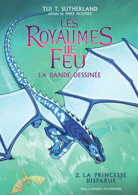 les-royaumes-de-feu-vol02-la-bande-dessinee-la-princesse-disparue-9782075132459