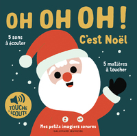 oh-oh-oh-cest-noel-5-sons-a-ecouter-5-matieres-a-toucher-9782075144087