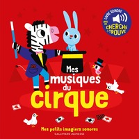 mes-musiques-de-cirque-des-sons-a-ecouter-des-images-a-regarder-9782075164146