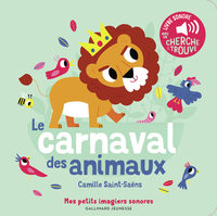 le-carnaval-des-animaux-des-sons-a-ecouter-des-images-a-regarder-9782075164177