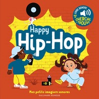 happy-hip-hop-des-sons-a-ecouter-des-images-a-regarder-9782075165426